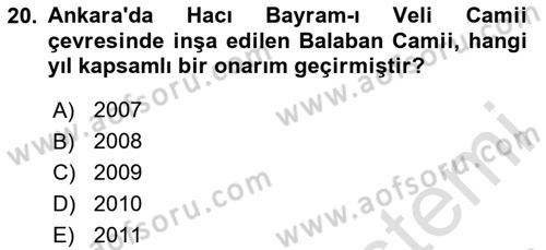 Türkiye´nin Kültürel Mirası 2 Dersi 2023 - 2024 Yılı (Final) Dönem Sonu Sınav Soruları 20. Soru