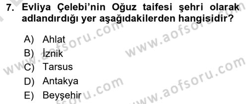 Türkiye´nin Kültürel Mirası 2 Dersi 2023 - 2024 Yılı (Final) Dönem Sonu Sınav Soruları 7. Soru