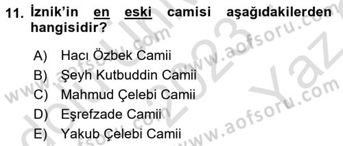 Türkiye´nin Kültürel Mirası 2 Dersi 2023 - 2024 Yılı Yaz Okulu Sınav Soruları 11. Soru
