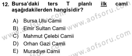 Türkiye´nin Kültürel Mirası 2 Dersi 2023 - 2024 Yılı Yaz Okulu Sınav Soruları 12. Soru