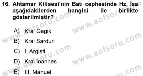 Türkiye´nin Kültürel Mirası 2 Dersi 2023 - 2024 Yılı Yaz Okulu Sınav Soruları 16. Soru