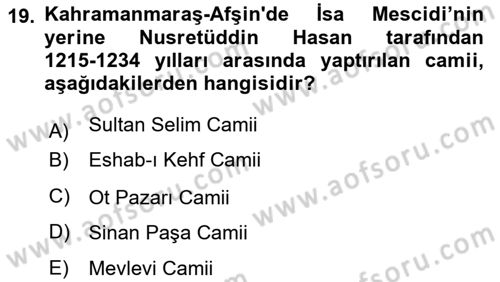 Türkiye´nin Kültürel Mirası 2 Dersi 2023 - 2024 Yılı Yaz Okulu Sınav Soruları 19. Soru