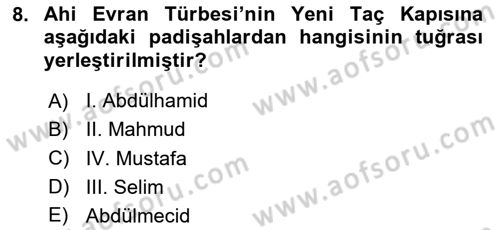 Türkiye´nin Kültürel Mirası 2 Dersi 2023 - 2024 Yılı Yaz Okulu Sınav Soruları 8. Soru