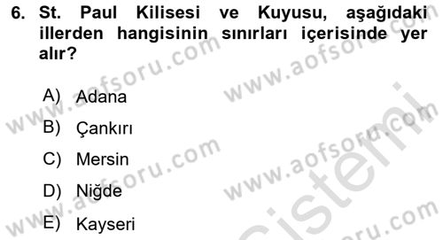 Türkiye´nin Kültürel Mirası 2 Dersi 2024 - 2025 Yılı (Vize) Ara Sınav Soruları 6. Soru