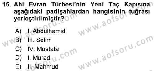 Türkiye´nin Kültürel Mirası 2 Dersi 2024 - 2025 Yılı Yaz Okulu Sınav Soruları 15. Soru