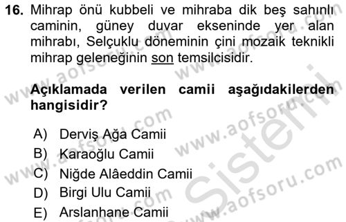 Türkiye´nin Kültürel Mirası 2 Dersi 2024 - 2025 Yılı Yaz Okulu Sınav Soruları 16. Soru