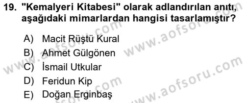 Türkiye´nin Kültürel Mirası 2 Dersi 2024 - 2025 Yılı Yaz Okulu Sınav Soruları 19. Soru