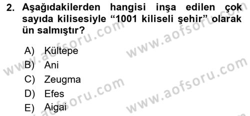 Türkiye´nin Kültürel Mirası 2 Dersi 2024 - 2025 Yılı Yaz Okulu Sınav Soruları 2. Soru