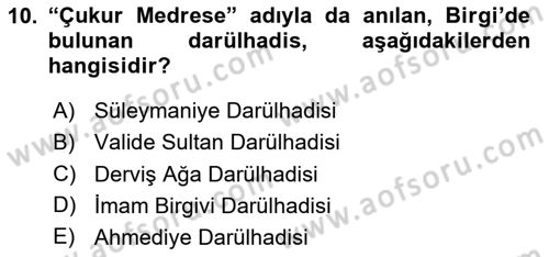 Türkiye´nin Kültürel Mirası 2 Dersi 2025 - 2026 Yılı (Final) Dönem Sonu Sınav Soruları 10. Soru
