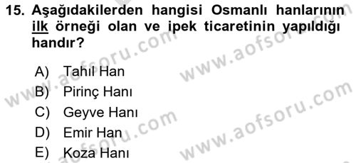 Türkiye´nin Kültürel Mirası 2 Dersi 2025 - 2026 Yılı (Final) Dönem Sonu Sınav Soruları 15. Soru