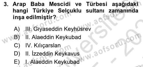 Türkiye´nin Kültürel Mirası 2 Dersi 2025 - 2026 Yılı (Final) Dönem Sonu Sınav Soruları 3. Soru