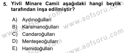 Türkiye´nin Kültürel Mirası 2 Dersi 2025 - 2026 Yılı (Final) Dönem Sonu Sınav Soruları 5. Soru