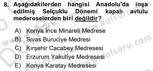 Türkiye´nin Kültürel Mirası 2 Dersi 2025 - 2026 Yılı (Final) Dönem Sonu Sınav Soruları 8. Soru