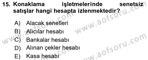 Konaklama İşletmeciliği Dersi 2020 - 2021 Yılı Yaz Okulu Sınav Soruları 15. Soru