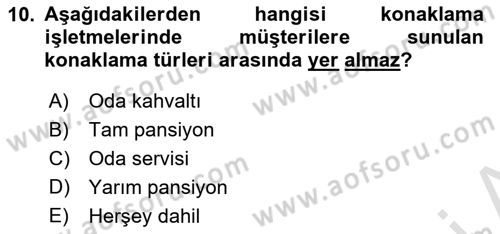 Konaklama İşletmeciliği Dersi 2021 - 2022 Yılı (Final) Dönem Sonu Sınav Soruları 10. Soru