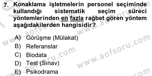 Konaklama İşletmeciliği Dersi 2021 - 2022 Yılı (Final) Dönem Sonu Sınav Soruları 7. Soru