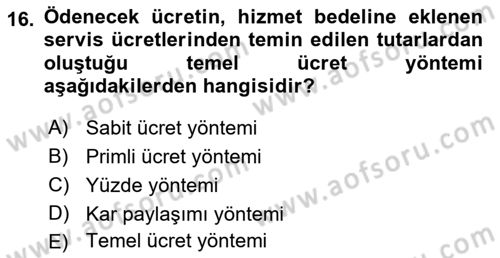 Konaklama İşletmeciliği Dersi Ara Sınavı Deneme Sınav Soruları 16. Soru