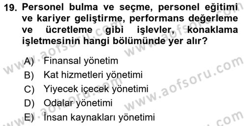 Konaklama İşletmeciliği Dersi 2022 - 2023 Yılı (Final) Dönem Sonu Sınav Soruları 19. Soru