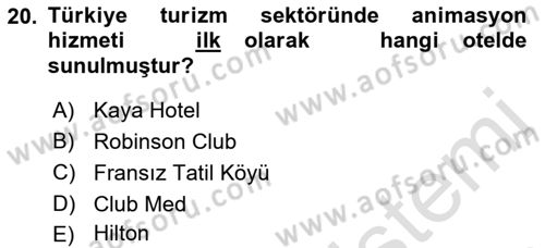 Konaklama İşletmeciliği Dersi 2022 - 2023 Yılı (Final) Dönem Sonu Sınav Soruları 20. Soru