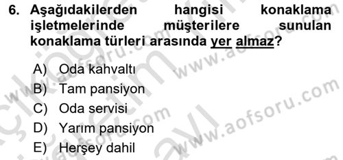 Konaklama İşletmeciliği Dersi 2022 - 2023 Yılı Yaz Okulu Sınav Soruları 6. Soru