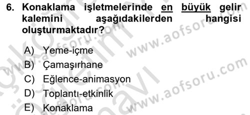 Konaklama İşletmeciliği Dersi 2023 - 2024 Yılı Yaz Okulu Sınav Soruları 6. Soru