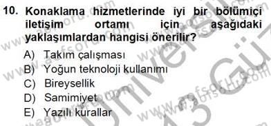 Otel İşletmelerinde Konaklama Hizmetleri Dersi 2012 - 2013 Yılı (Vize) Ara Sınav Soruları 10. Soru