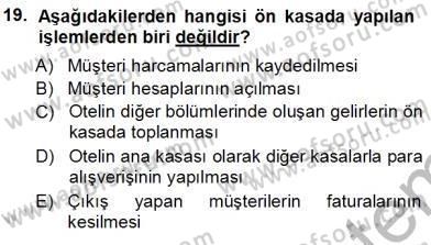 Otel İşletmelerinde Konaklama Hizmetleri Dersi 2012 - 2013 Yılı (Vize) Ara Sınav Soruları 19. Soru
