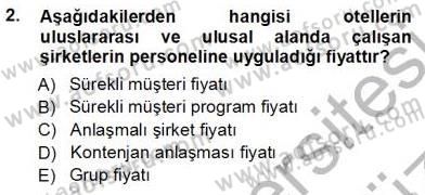 Otel İşletmelerinde Konaklama Hizmetleri Dersi 2012 - 2013 Yılı (Vize) Ara Sınavı 2. Soru