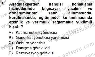Otel İşletmelerinde Konaklama Hizmetleri Dersi 2012 - 2013 Yılı (Vize) Ara Sınav Soruları 3. Soru