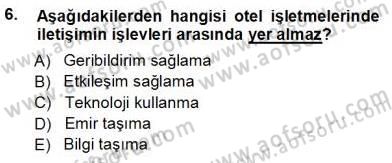 Otel İşletmelerinde Konaklama Hizmetleri Dersi 2012 - 2013 Yılı (Vize) Ara Sınav Soruları 6. Soru