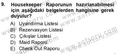 Otel İşletmelerinde Konaklama Hizmetleri Dersi 2012 - 2013 Yılı (Vize) Ara Sınavı 9. Soru