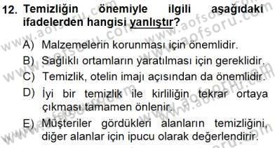 Otel İşletmelerinde Konaklama Hizmetleri Dersi 2012 - 2013 Yılı (Final) Dönem Sonu Sınav Soruları 12. Soru