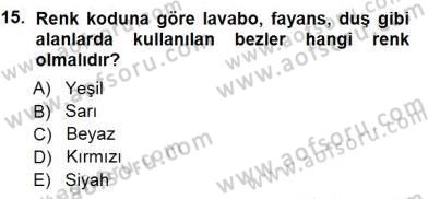 Otel İşletmelerinde Konaklama Hizmetleri Dersi 2012 - 2013 Yılı (Final) Dönem Sonu Sınav Soruları 15. Soru