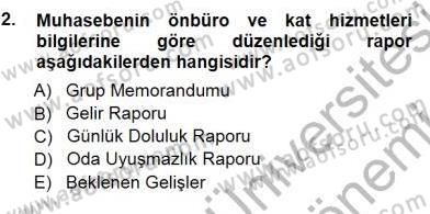Otel İşletmelerinde Konaklama Hizmetleri Dersi 2012 - 2013 Yılı (Final) Dönem Sonu Sınav Soruları 2. Soru