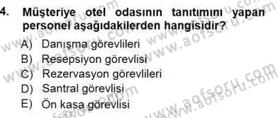Otel İşletmelerinde Konaklama Hizmetleri Dersi 2012 - 2013 Yılı (Final) Dönem Sonu Sınav Soruları 4. Soru