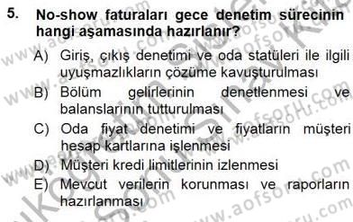 Otel İşletmelerinde Konaklama Hizmetleri Dersi 2012 - 2013 Yılı (Final) Dönem Sonu Sınav Soruları 5. Soru