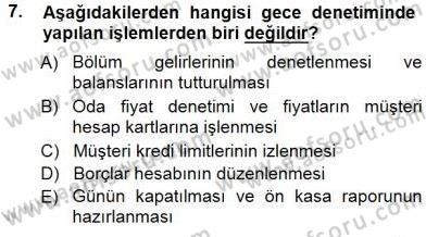 Otel İşletmelerinde Konaklama Hizmetleri Dersi 2012 - 2013 Yılı (Final) Dönem Sonu Sınav Soruları 7. Soru