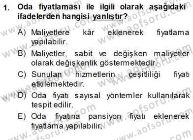 Otel İşletmelerinde Konaklama Hizmetleri Dersi 2013 - 2014 Yılı (Vize) Ara Sınav Soruları 1. Soru