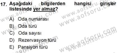Otel İşletmelerinde Konaklama Hizmetleri Dersi 2013 - 2014 Yılı (Vize) Ara Sınav Soruları 17. Soru