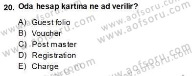 Otel İşletmelerinde Konaklama Hizmetleri Dersi 2013 - 2014 Yılı (Vize) Ara Sınav Soruları 20. Soru