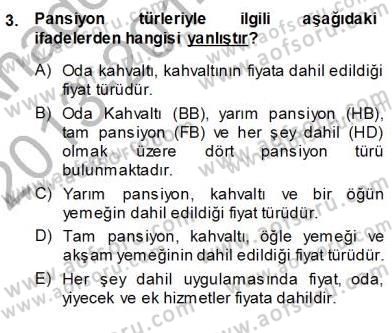 Otel İşletmelerinde Konaklama Hizmetleri Dersi 2013 - 2014 Yılı (Vize) Ara Sınav Soruları 3. Soru