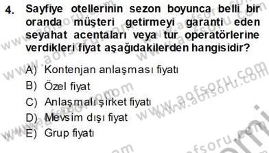 Otel İşletmelerinde Konaklama Hizmetleri Dersi 2013 - 2014 Yılı (Vize) Ara Sınav Soruları 4. Soru
