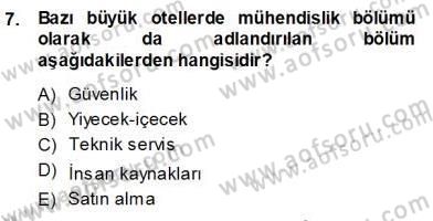 Otel İşletmelerinde Konaklama Hizmetleri Dersi 2013 - 2014 Yılı (Vize) Ara Sınav Soruları 7. Soru