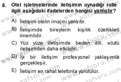 Otel İşletmelerinde Konaklama Hizmetleri Dersi 2013 - 2014 Yılı (Vize) Ara Sınav Soruları 8. Soru