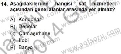 Otel İşletmelerinde Konaklama Hizmetleri Dersi 2013 - 2014 Yılı (Final) Dönem Sonu Sınav Soruları 14. Soru