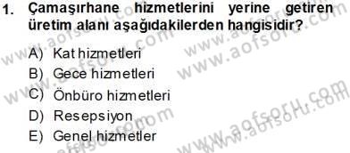 Otel İşletmelerinde Konaklama Hizmetleri Dersi 2013 - 2014 Yılı Tek Ders Sınav Soruları 1. Soru