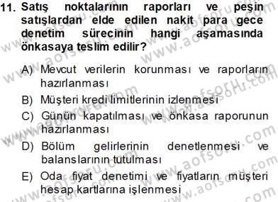 Otel İşletmelerinde Konaklama Hizmetleri Dersi 2013 - 2014 Yılı Tek Ders Sınav Soruları 11. Soru