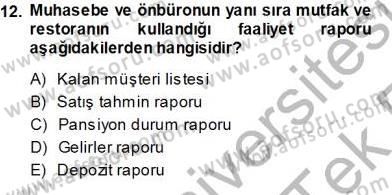 Otel İşletmelerinde Konaklama Hizmetleri Dersi 2013 - 2014 Yılı Tek Ders Sınav Soruları 12. Soru