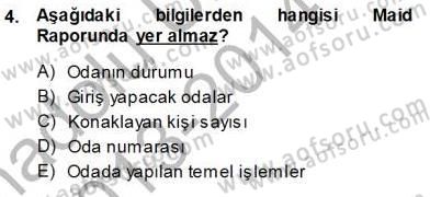 Otel İşletmelerinde Konaklama Hizmetleri Dersi 2013 - 2014 Yılı Tek Ders Sınav Soruları 4. Soru