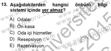 Otel İşletmelerinde Konaklama Hizmetleri Dersi 2014 - 2015 Yılı (Vize) Ara Sınav Soruları 13. Soru